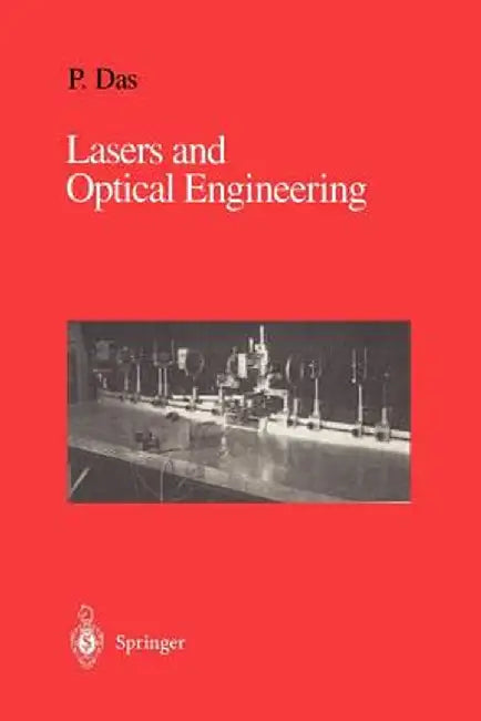 Lasers and Optical Engineering by Pankaj K. Das