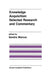 Knowledge Acquisition: Selected Research and Commentary: A Special Issue of Machine Learning on Knowledge Acquisition by Sandra Marcus