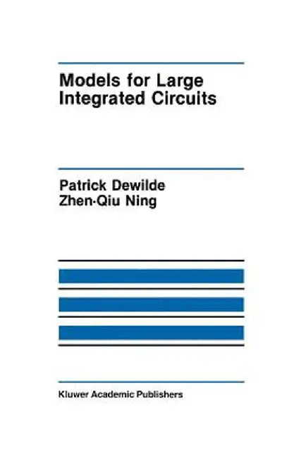 Models for Large Integrated Circuits by Patrick Dewilde