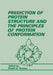 Prediction of Protein Structure and the Principles of Protein Conformation by G. D. Fasman