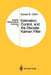 Estimation, Control, and the Discrete Kalman Filter by Donald E. Catlin