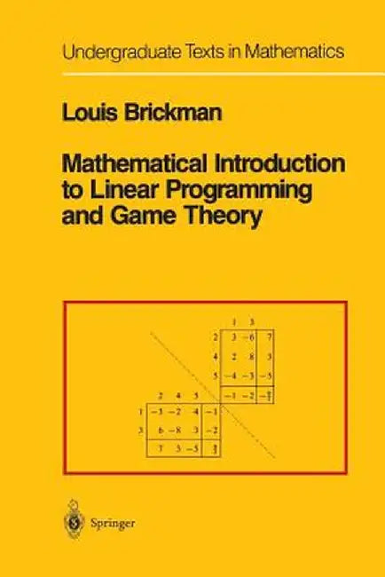 Mathematical Introduction to Linear Programming and Game Theory by Louis Brickman