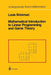 Mathematical Introduction to Linear Programming and Game Theory by Louis Brickman