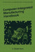 Computer-Integrated Manufacturing Handbook by V. D. Hunt