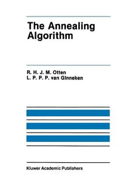 The Annealing Algorithm by R. H. J. M. Otten