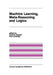 Machine Learning, Meta-Reasoning and Logics by Pavel B. Brazdil