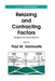 Relaxing and Contracting Factors: Biological and Clinical Research by Paul M. Vanhoutte