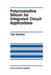 Polycrystalline Silicon for Integrated Circuit Applications by Ted Kamins
