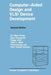 Computer-Aided Design and VLSI Device Development by Kit Man Cham