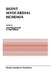 Silent Myocardial Ischemia: Proceedings of the Symposium on New Drugs and Devices October 15-16, 1987, Philadelphia, Pennsylvania by J. Morganroth
