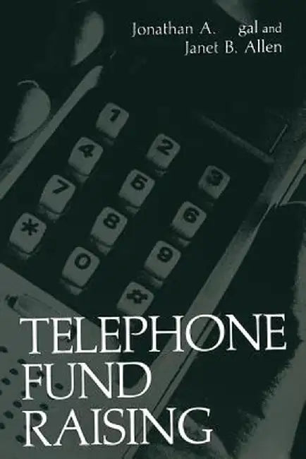 Telephone Fund Raising by Jonathan A. Segal