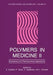 Polymers in Medicine II: Biomedical and Pharmaceutical Applications by E. Chiellini