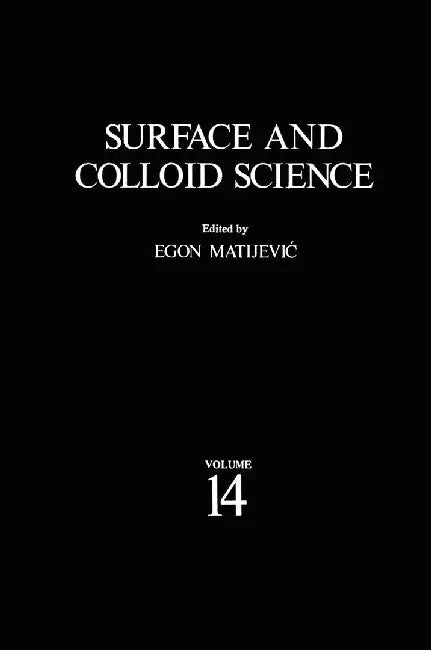 Surface and Colloid Science by Egon Matijevic