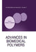 Advances in Biomedical Polymers by C. G. Gebelein
