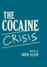 The Cocaine Crisis by David F. Allen