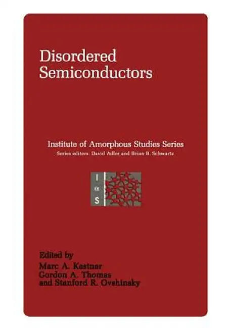 Disordered Semiconductors by Marc A. Kastner