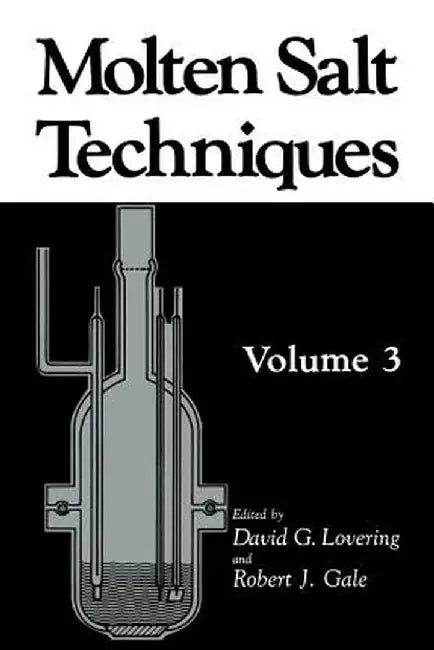 Molten Salt Techniques: Volume 3 by Robert J. Gale