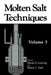Molten Salt Techniques: Volume 3 by Robert J. Gale