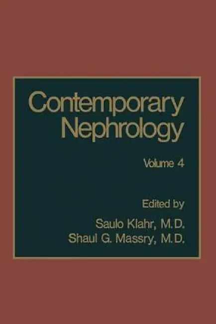Contemporary Nephrology: Volume 4 by Saulo Klahr