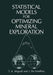 Statistical Models for Optimizing Mineral Exploration by J. G. De Geoffroy