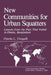 New Communities for Urban Squatters: Lessons from the Plan That Failed in Dhaka, Bangladesh by C. L. Choguill