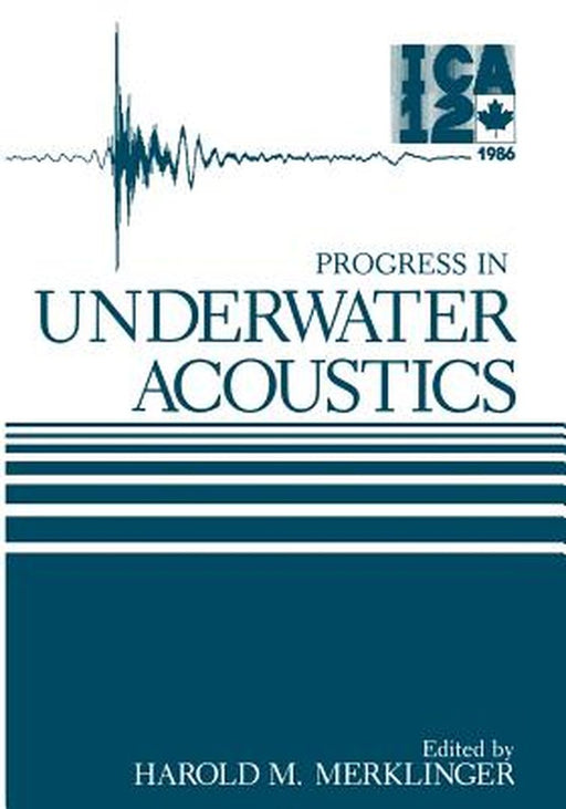 Progress in Underwater Acoustics by Harold Merklinger