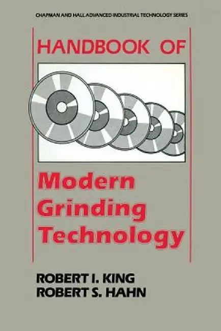 Handbook of Modern Grinding Technology by Robert I. King