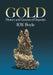 Gold: History and Genesis of Deposits by Boyle