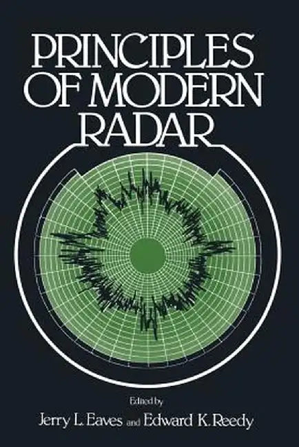 Principles of Modern Radar by Jerry Eaves