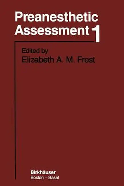 Preanesthetic Assessment 1 by E. Frost
