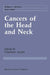 Cancers of the Head and Neck: Advances in Surgical Therapy, Radiation Therapy and Chemotherapy by Charlotte Jacobs