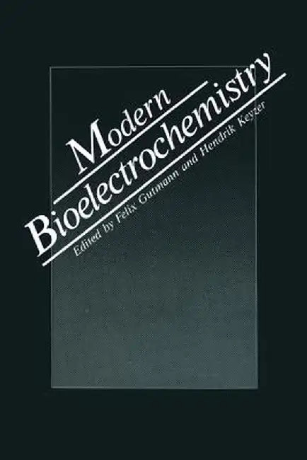 Modern Bioelectrochemistry by F. Gutmann