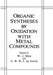 Organic Syntheses by Oxidation with Metal Compounds by W. J. Mijs