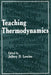 Teaching Thermodynamics by Jeffrey D. Lewins