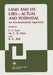 Land and Its Uses -- Actual and Potential: An Environmental Appraisal by F. T. Last