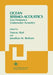 Ocean Seismo-Acoustics: Low-Frequency Underwater Acoustics by T. Akal
