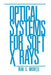 Optical Systems for Soft X Rays by A. G. Michette