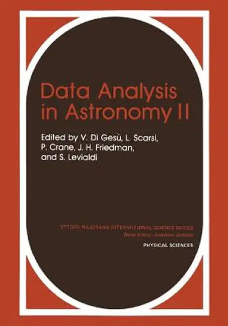 Data Analysis in Astronomy II by V. Di Gesù
