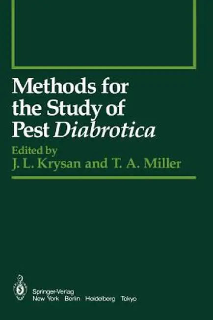 Methods for the Study of Pest Diabrotica by J. L. Krysan