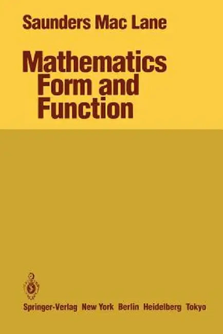 Mathematics Form and Function by Saunders Maclane