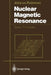 Nuclear Magnetic Resonance: Basic Principles by T. I. Atta-Ur-Rahman