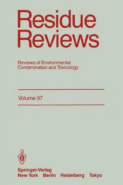 Residue Reviews: Reviews of Environmental Contamination and Toxicology by Francis A. Gunther