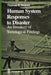 Human System Responses to Disaster: An Inventory of Sociological Findings by Thomas E. Drabek