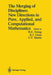 The Merging of Disciplines: New Directions in Pure, Applied, and Computational Mathematics: Proceedings of a Symposium Held in Honor of Gail S. Young by Richard E. Ewing