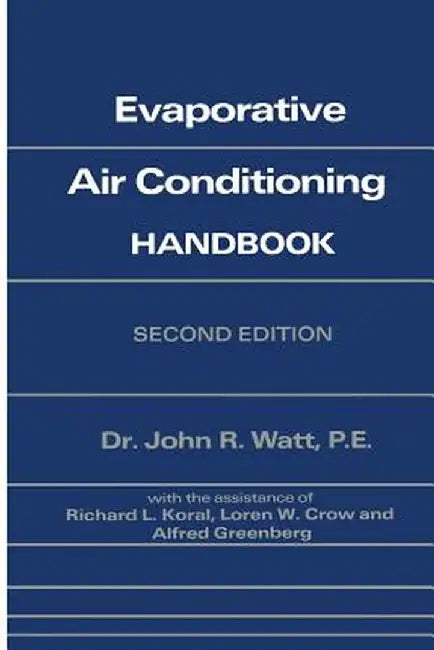 Evaporative Air Conditioning Handbook by John Watt