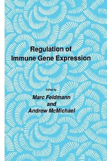 Regulation of Immune Gene Expression by Marc Feldmann
