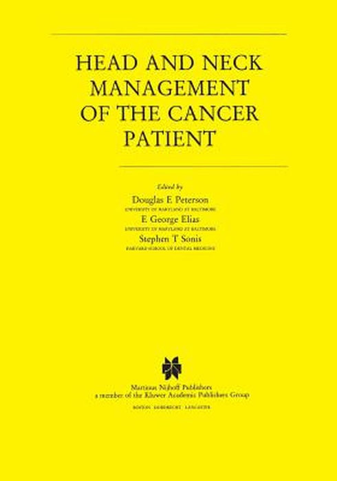 Head and Neck Management of the Cancer Patient by Douglas E. Peterson