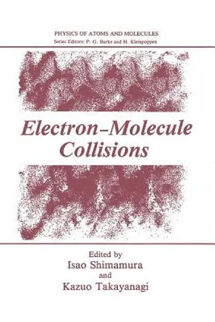 Electron-Molecule Collisions by Isao Shimamura