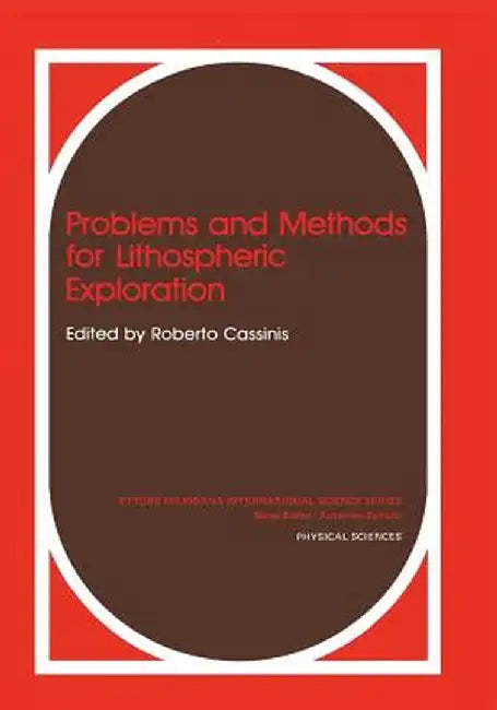 Problems and Methods for Lithospheric Exploration by Roberto Cassinis