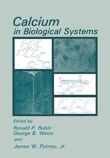 Calcium in Biological Systems by Ronald P. Rubin
